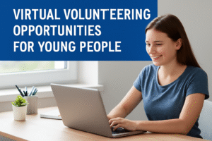 Virtual Volunteering Opportunities for Young People